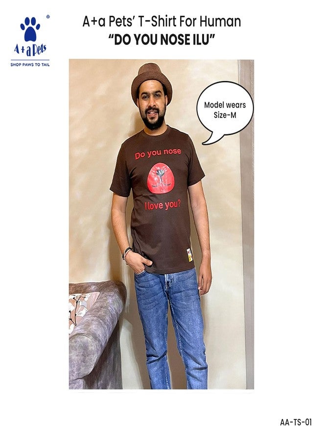 A+a Pets' Combo T-Shirt | Pet and Parent Pair Matching Set of 2 Cotton Funny Quote Tee Human Dog Cat Lover | Printed ILU (Brown Human - Brown Pet) (Human - L, Pet - 3XL) - Image 4